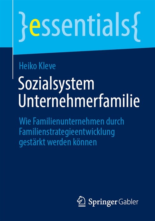 Sozialsystem Unternehmerfamilie: Wie Familienunternehmen Durch Familienstrategieentwicklung Gest?kt Werden K?nen (Paperback, 2024)