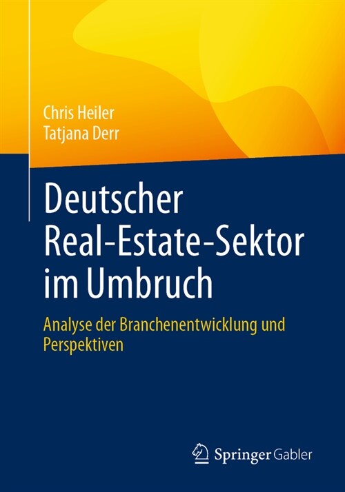 Deutscher Real-Estate-Sektor Im Umbruch: Analyse Der Branchenentwicklung Und Perspektiven (Paperback, 2024)