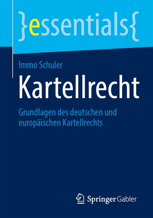 Kartellrecht: Grundlagen Des Deutschen Und Europ?schen Kartellrechts (Paperback, 2024)