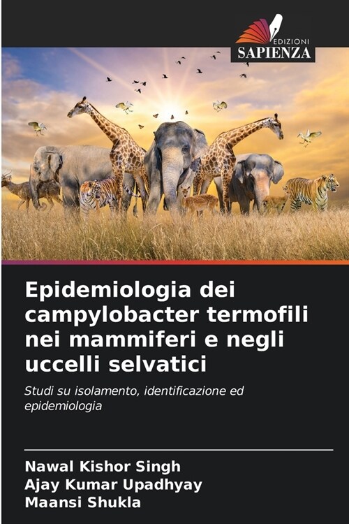 Epidemiologia dei campylobacter termofili nei mammiferi e negli uccelli selvatici (Paperback)