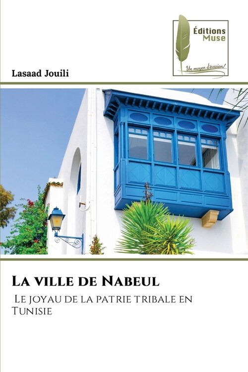 La ville de Nabeul (Paperback)