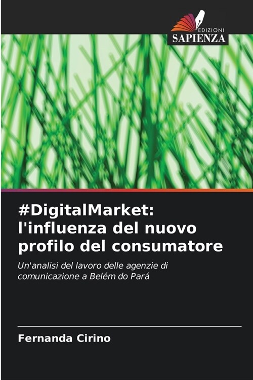 #DigitalMarket: linfluenza del nuovo profilo del consumatore (Paperback)