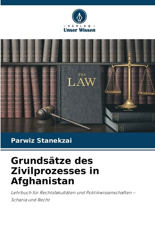 Grunds?ze des Zivilprozesses in Afghanistan (Paperback)