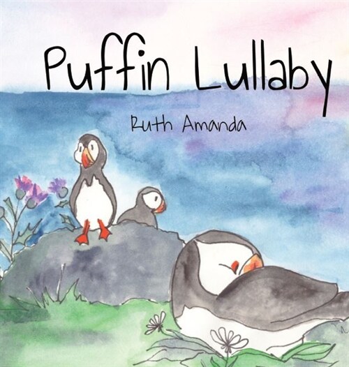 Puffin Lullaby: Puffin Poetry for Putting Pufflings to Sleep (Hardcover)