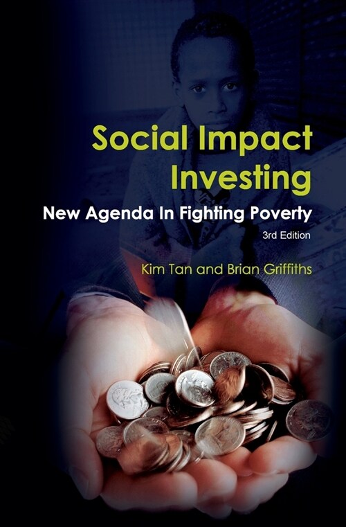 Social Impact Investing: New Agenda in Fighting Poverty: New Agenda in Fighting Poverty (Paperback)