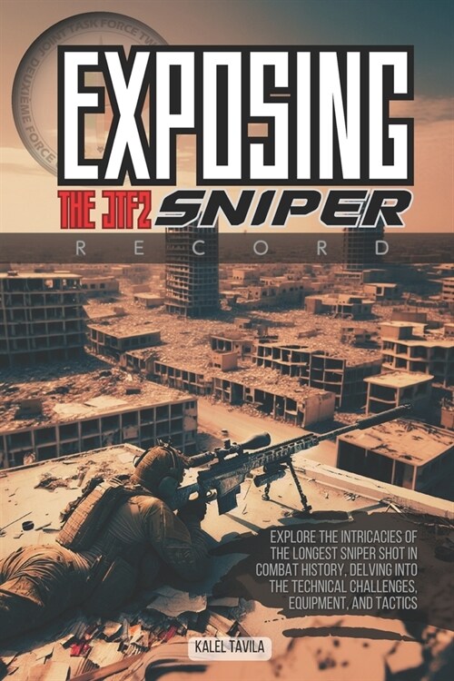 Exposing the JTF2 Sniper Record (Paperback)