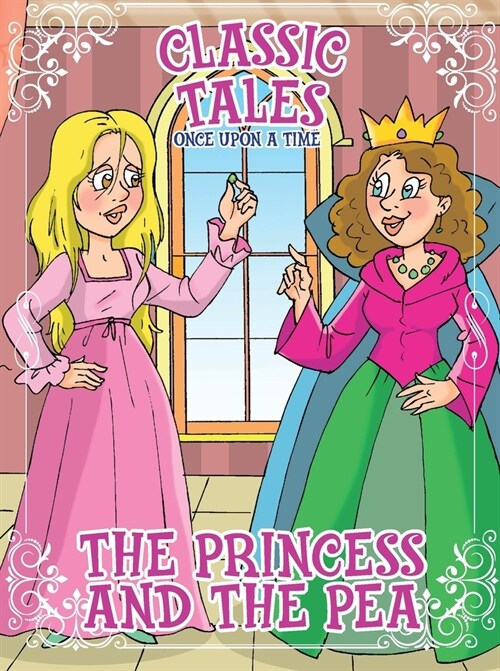 Classic Tales Once Upon a Time - The princess and the Pea (Paperback)