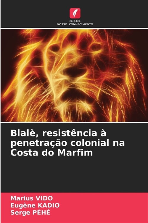 Blal? resist?cia ?penetra豫o colonial na Costa do Marfim (Paperback)