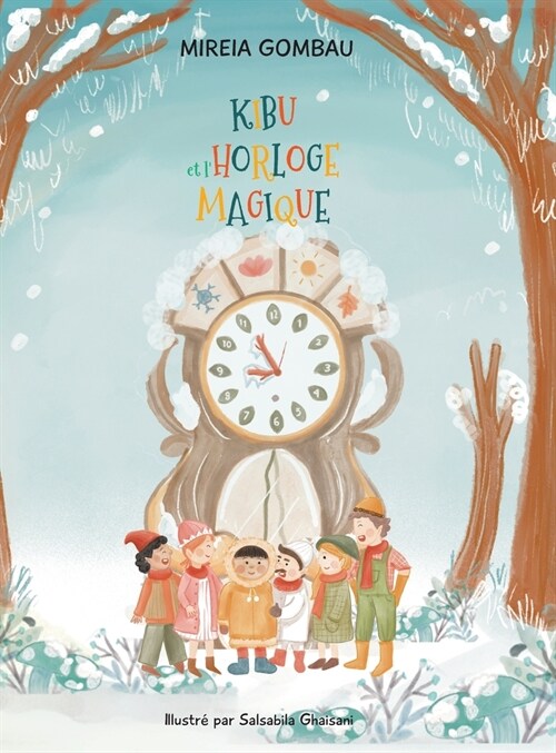 Kibu et lhorloge magique (Hardcover)