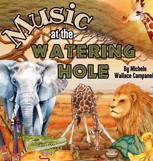 Music at the Watering Hole (Hardcover)