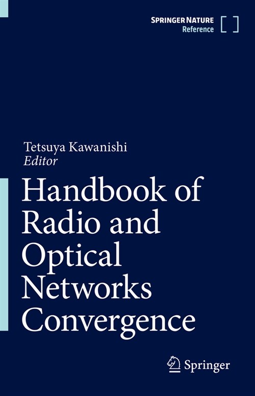 Handbook of Radio and Optical Networks Convergence (Hardcover, 2024)