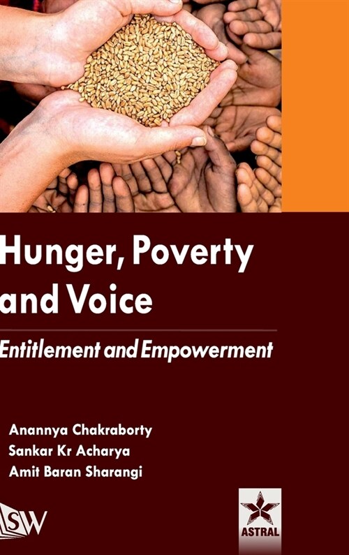 Hunger Poverty and Voice: Entitlement and Empowerment (Hardcover)