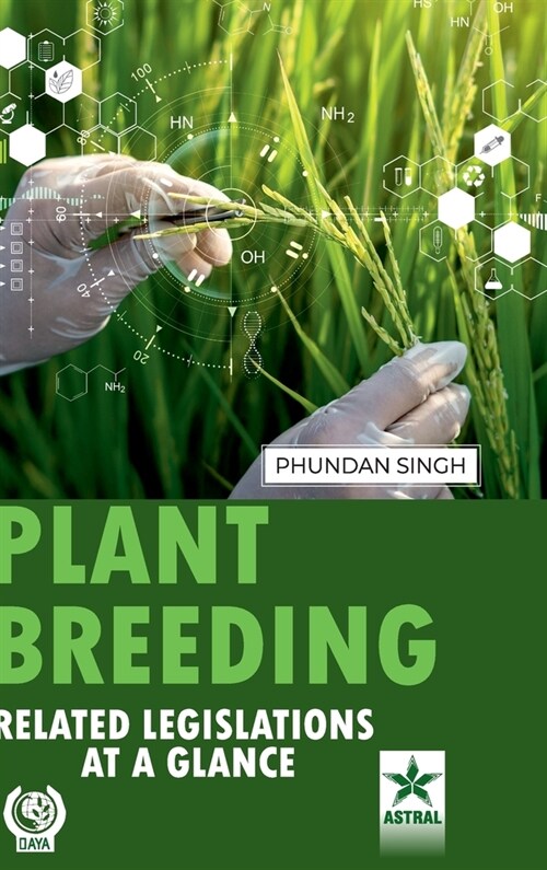 Plant Breeding: Related Legislations at a Glance (Hardcover)
