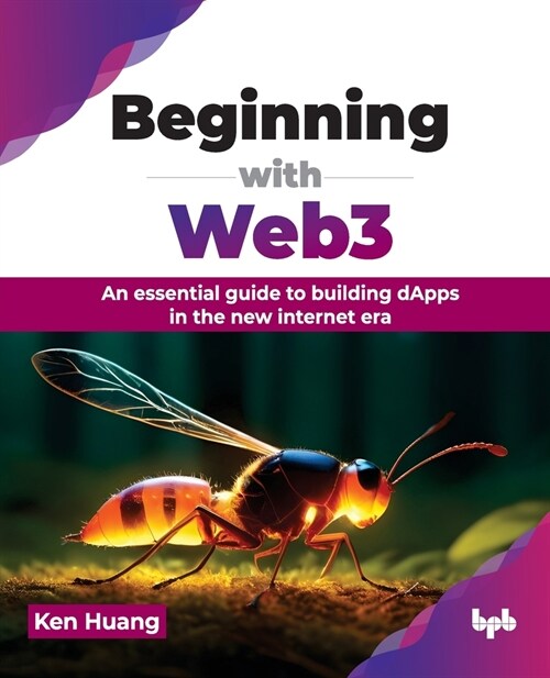 Beginning with Web3: An Essential Guide to Building Dapps in the New Internet Era (Paperback)