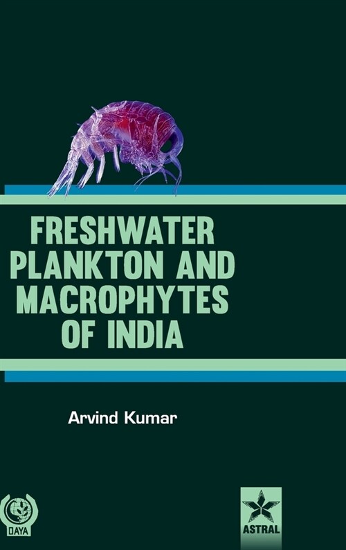 Freshwater Plankton and Macrophytes of India (Hardcover)