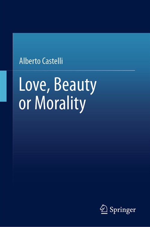 Love, Beauty or Morality (Hardcover, 2024)