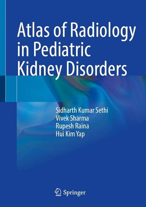 Atlas of Radiology in Pediatric Kidney Disorders (Hardcover, 2024)