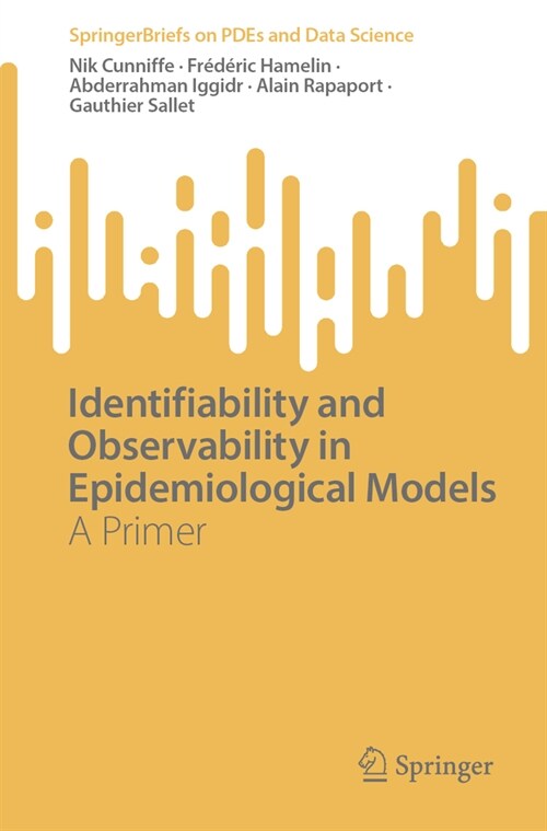 Identifiability and Observability in Epidemiological Models: A Primer (Paperback, 2024)