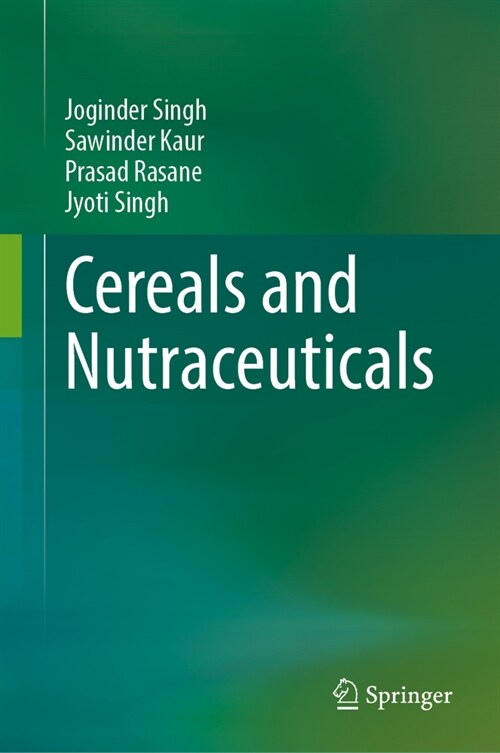 Cereals and Nutraceuticals (Hardcover, 2024)