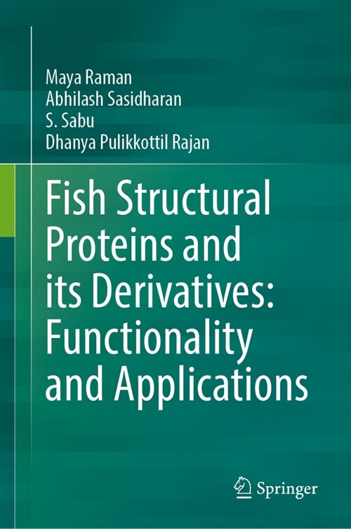 Fish Structural Proteins and Its Derivatives: Functionality and Applications (Hardcover, 2024)