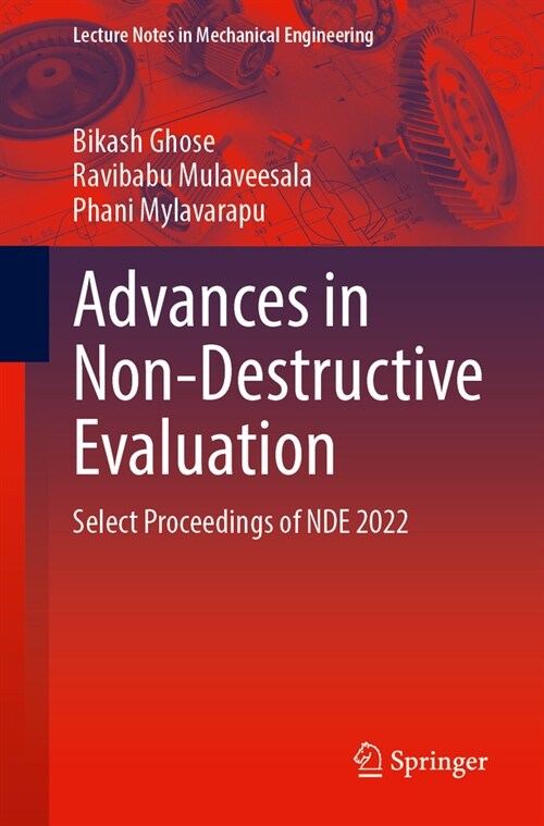Advances in Non-Destructive Evaluation: Select Proceedings of Nde 2022 (Paperback, 2024)