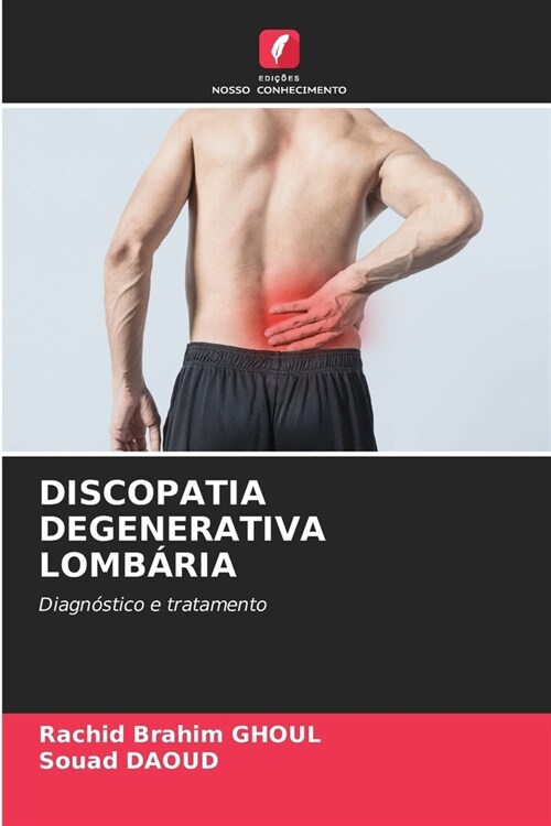 Discopatia Degenerativa Lomb?ia (Paperback)