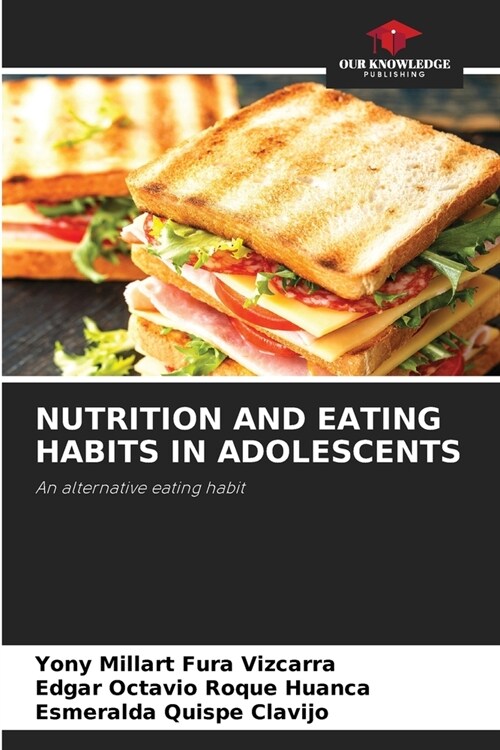 Nutrition and Eating Habits in Adolescents (Paperback)