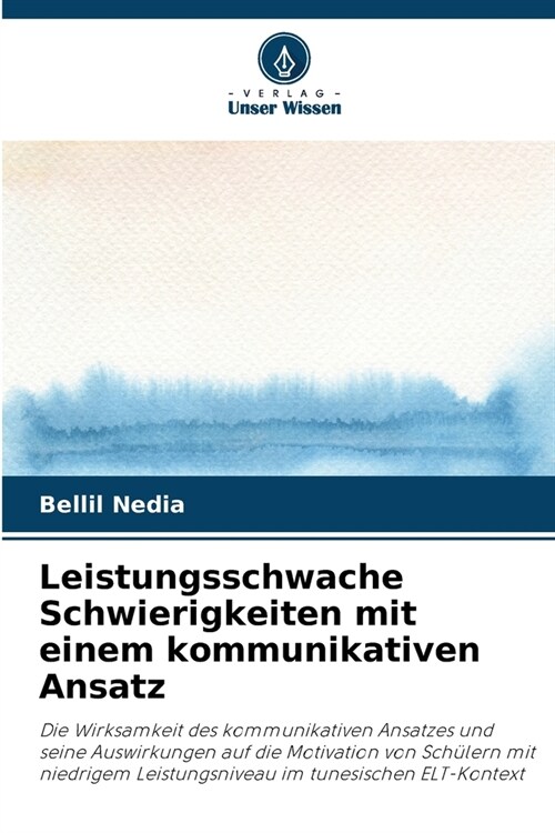 Leistungsschwache Schwierigkeiten mit einem kommunikativen Ansatz (Paperback)