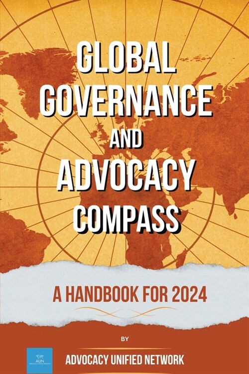Global Governance and Advocacy Compass: a Handbook for 2024 (Paperback)