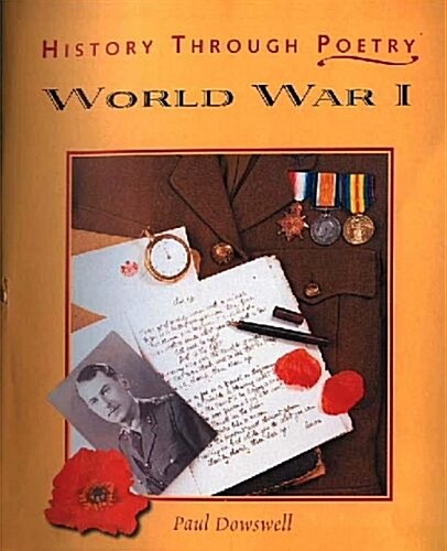 History Through Poetry: World War I (Paperback)