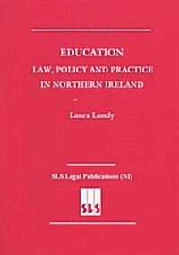 Education: Law, Policy and Practice in Northern Ireland (Paperback)