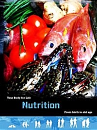 Nutrition : From Birth to Old Age (Paperback)