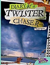 The Diary of a Twister Chaser Fast Lane Turquoise Non-Fiction (Paperback)