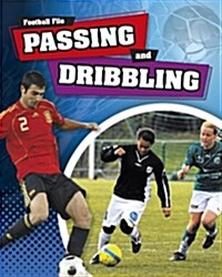 Passing and Dribbling (Paperback)