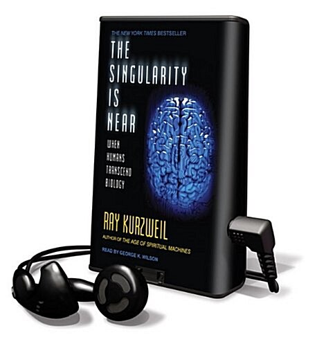 The Singularity Is Near: When Humans Transcend Biology (Pre-Recorded Audio Player)