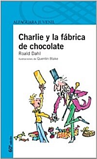 Charlie Y LA Fabrica De Chocolate (Paperback)