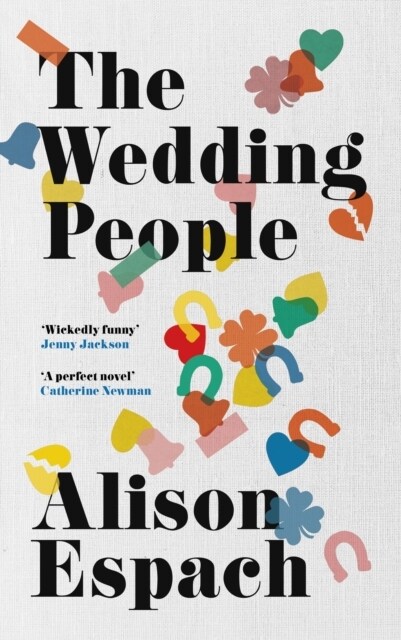 The Wedding People : The hilarious and moving Read With Jenna book club pick (Hardcover)