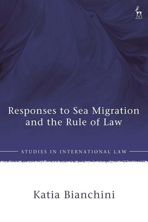 Responses to Sea Migration and the Rule of Law (Hardcover)