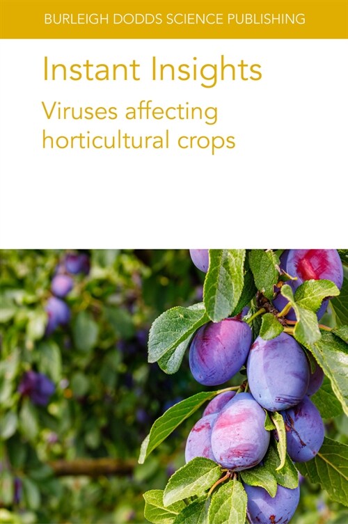 Instant Insights: Viruses Affecting Horticultural Crops (Paperback)