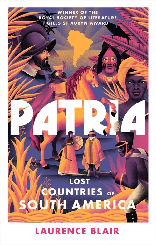 Patria : Lost Countries of South America (Paperback)