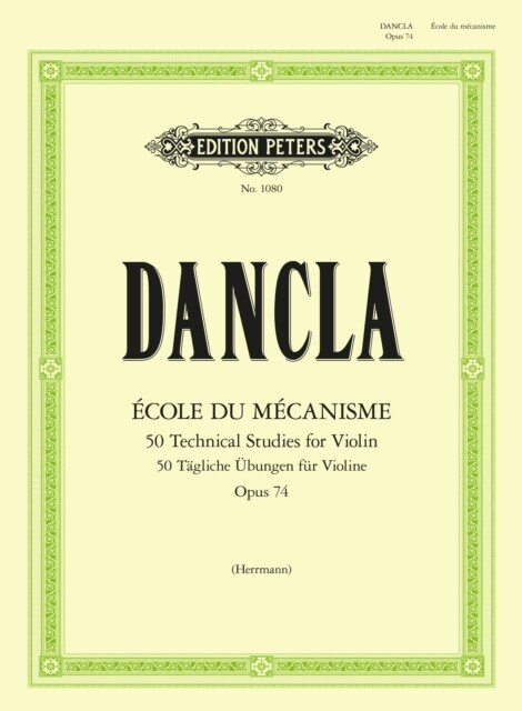Ecole du Mecanisme, Op. 74 (50 Technical Studies for Violin Op.74) (Sheet Music)
