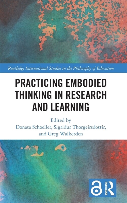 Practicing Embodied Thinking in Research and Learning (Hardcover, 1)