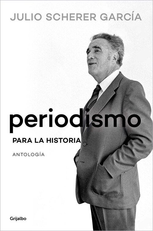 Periodismo para la historia / Journalism for the History Books (Paperback)