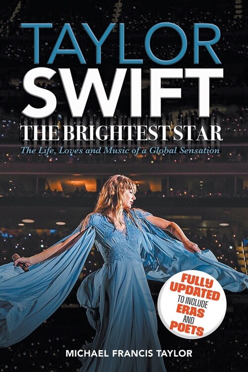 Taylor Swift : The Brightest Star: Fully Updated to Include  Eras and Poets (Paperback)