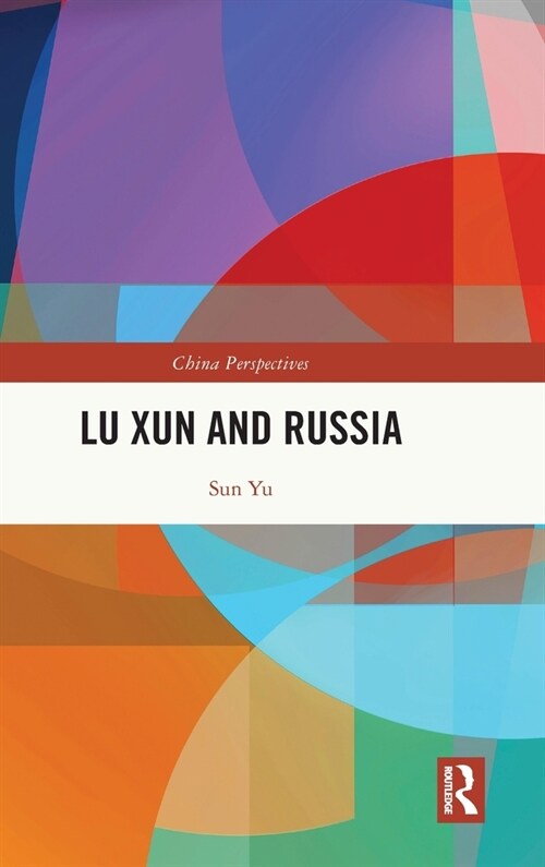 Lu Xun and Russia (Hardcover, 1)