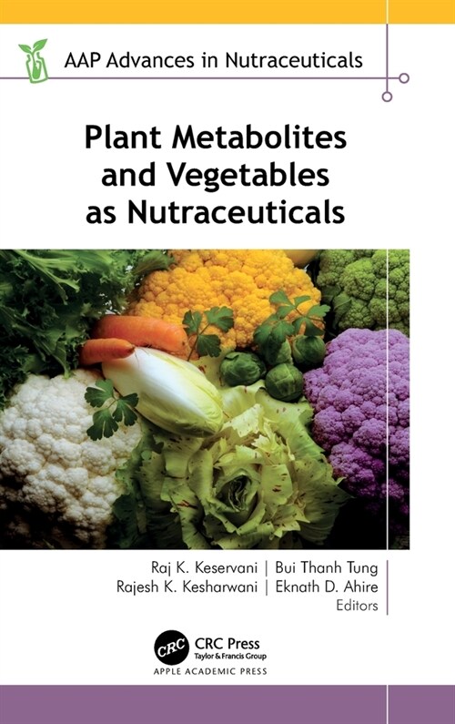 Plant Metabolites and Vegetables as Nutraceuticals (Hardcover, 1)