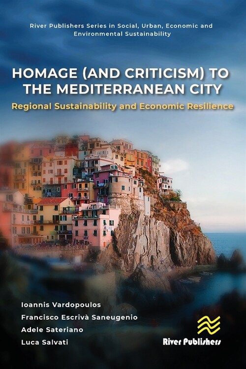 Homage (and Criticism) to the Mediterranean City: Regional Sustainability and Economic Resilience (Hardcover)