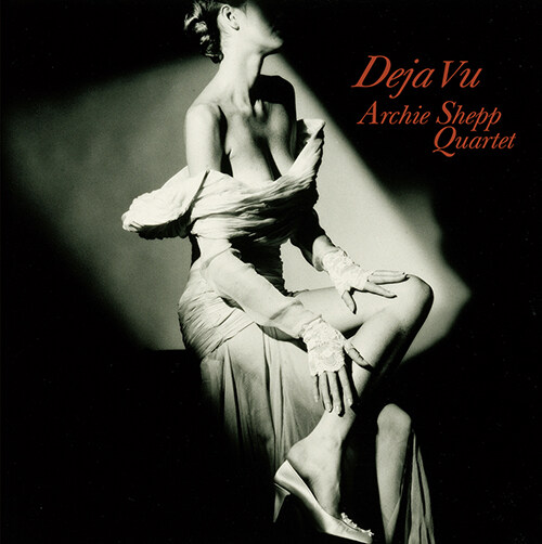 [수입] Archie Shepp Quartet - Deja Vu [180g 2LP][Limited Edition]
