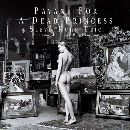 [수입] Steve Kuhn Trio - Pavane For A Dead Princess [180g 2LP][Limited Edition]