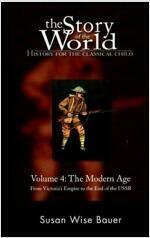 [중고] The Story of the World: History for the Classical Child: The Modern Age: From Victoria‘s Empire to the End of the USSR (Paperback)